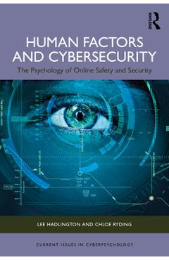 Coperta cărții 'Human Factors and Cybersecurity: The Psychology of Online Safety and Security - Lee Hadlington'