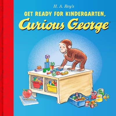 Coperta cărții 'Get Ready for Kindergarten, Curious George - H. A. Rey'