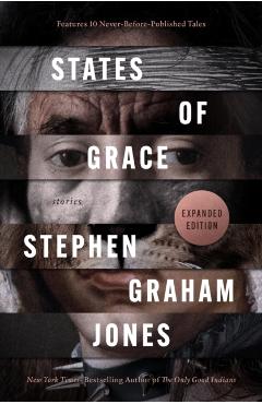 Coperta cărții 'States of Grace: Stories - Stephen Graham Jones'