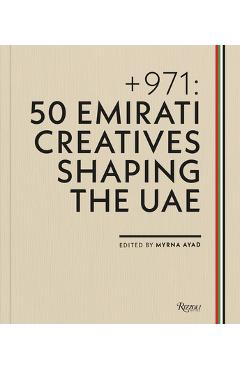 Coperta cărții '+ 971: 50 Emirati Creatives Shaping the Uae - Myrna Ayad'