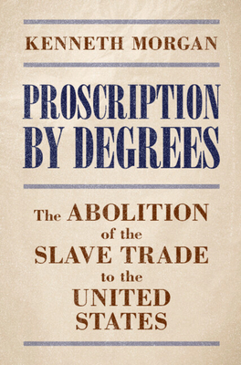 Proscription by Degrees - Kenneth Morgan