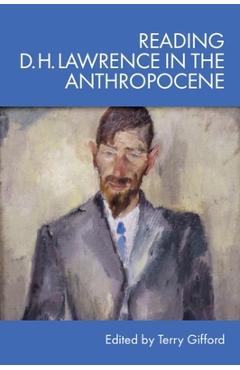 Poza produsului Reading D. H. Lawrence in the Anthropocene - Terry Gifford