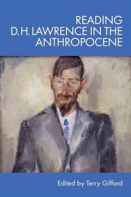 Reading D. H. Lawrence in the Anthropocene - Terry Gifford