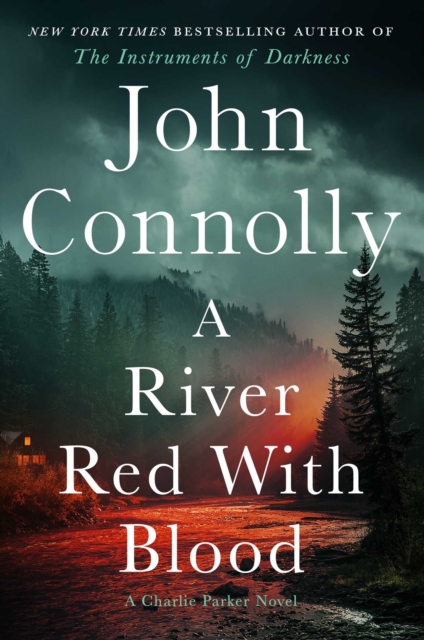 Coperta cărții 'A River Red with Blood: A Thriller - John Connolly'