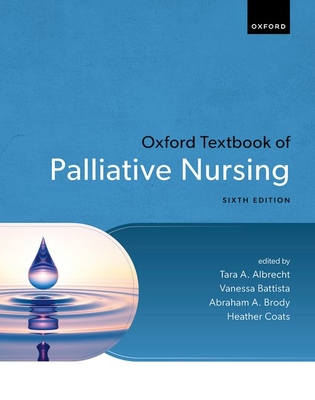 Coperta cărții 'Oxford Textbook of Palliative Nursing - Tara A. Albrecht'