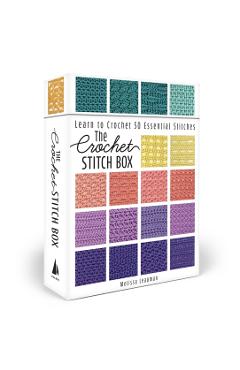 Poza produsului The Crochet Stitch Box: Learn to Crochet 50 Essential Stitches--Includes How-To Booklet and Card Deck! - Melissa Leapman