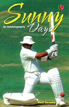 Poza produsului Sunny Days: Sunil Gavaskar's Own Story - Sunil Gavaskar