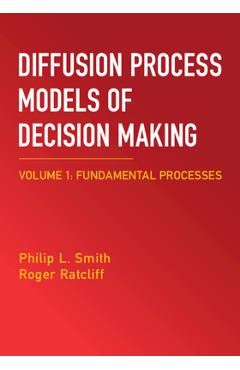 Coperta cărții 'Diffusion Process Models of Decision Making - Philip L. Smith'