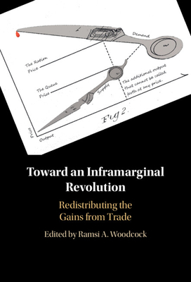 Toward an Inframarginal Revolution - Ramsi A. Woodcock