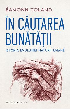 Coperta cărții 'În căutarea bunătății - Eamonn Toland'
