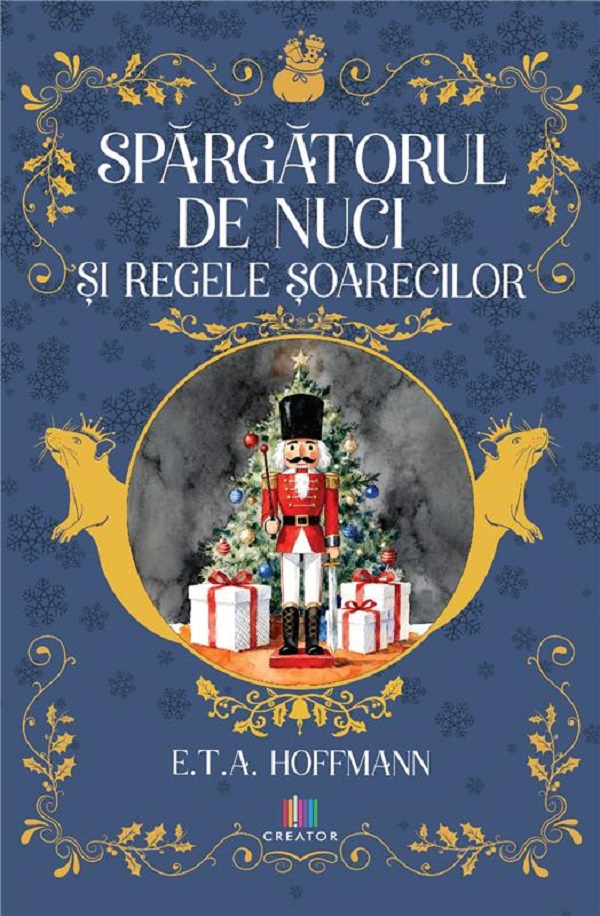 Spargatorul de nuci si regele soarecilor - E.T.A. Hoffmann