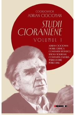 Poza produsului Studii Cioraniene Vol.1 - Adrian Ciocioman