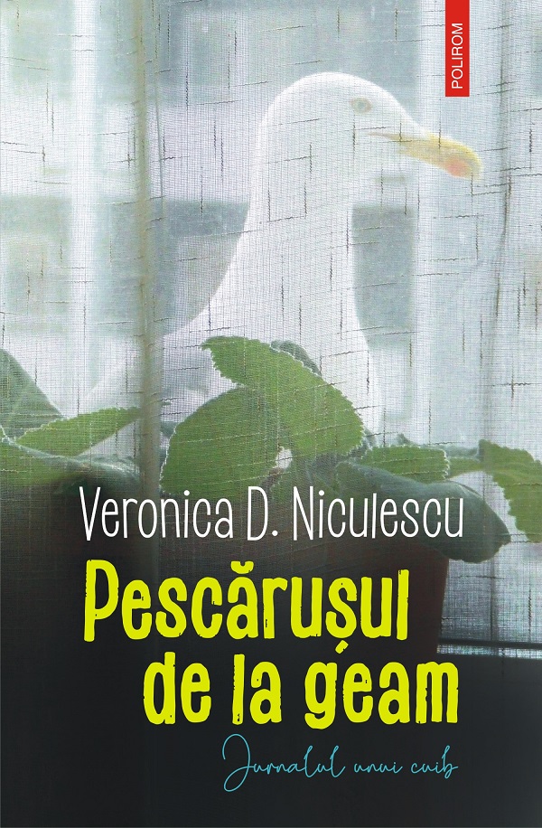 eBook Pescarusul de la geam. Jurnalul unui cuib - Veronica D. Niculescu