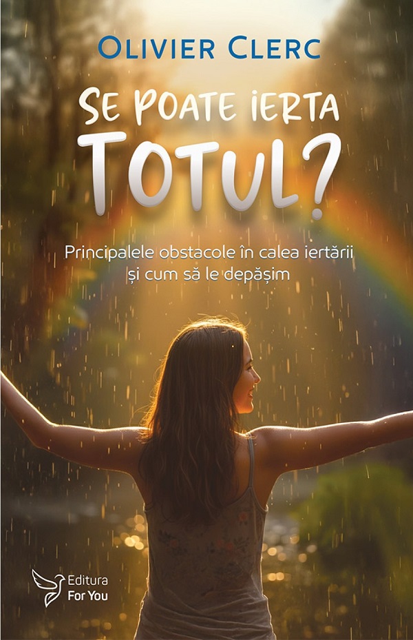 Se poate ierta totul? - Olivier Clerc