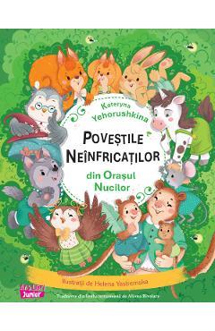 Poza produsului Povestile neinfricatilor din Orasul Nucilor - Kateryna Yehorushkina