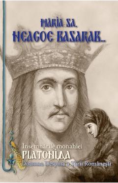 Poza produsului Maria sa, Neagoe Basarab. Insemnarile monahiei Platonida, doamna Despina a Tarii Romanesti