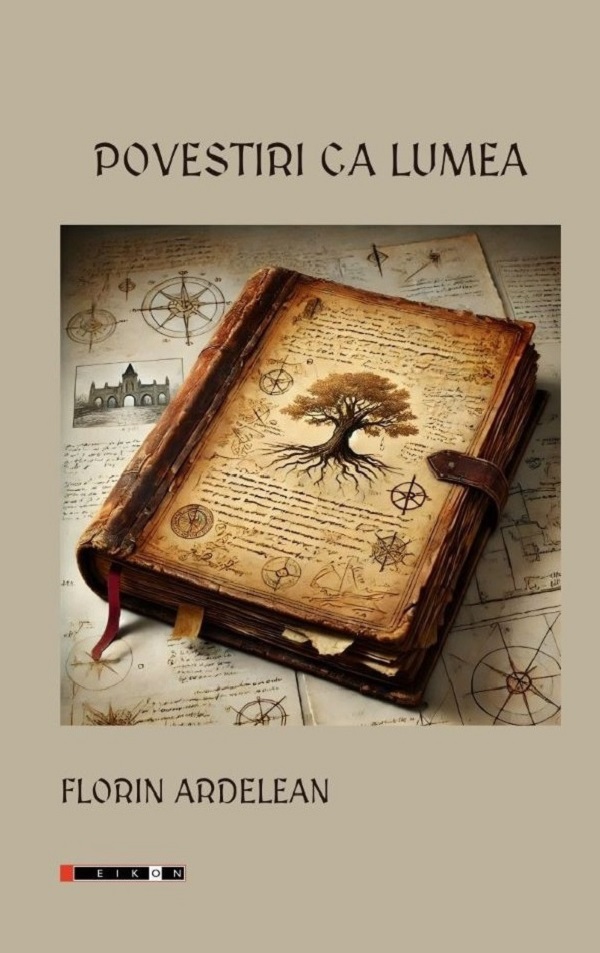 Povestiri ca lumea - Florin Ardelean