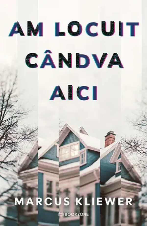 Am locuit candva aici - Marcus Kliewer