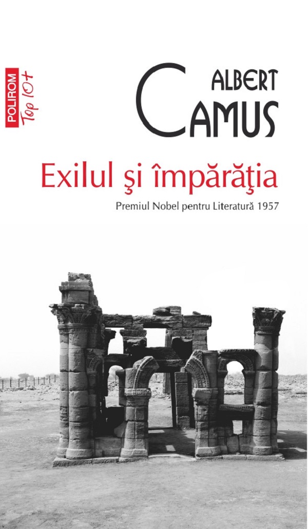 Exilul si imparatia - Albert Camus