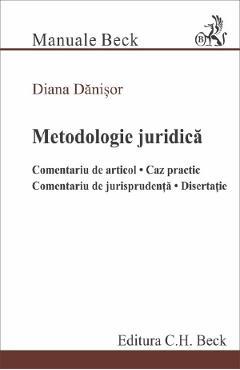 Coperta cărții 'Metodologie juridica - Diana Danisor'