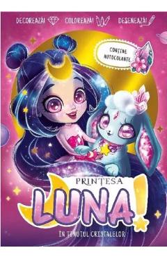 Coperta cărții 'Printesa Luna în Ținutul Cristalelor'