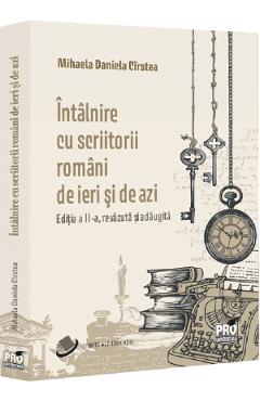 Coperta cărții 'Întâlnire cu scriitorii români de ieri și de azi - Mihaela Daniela Cîrstea'