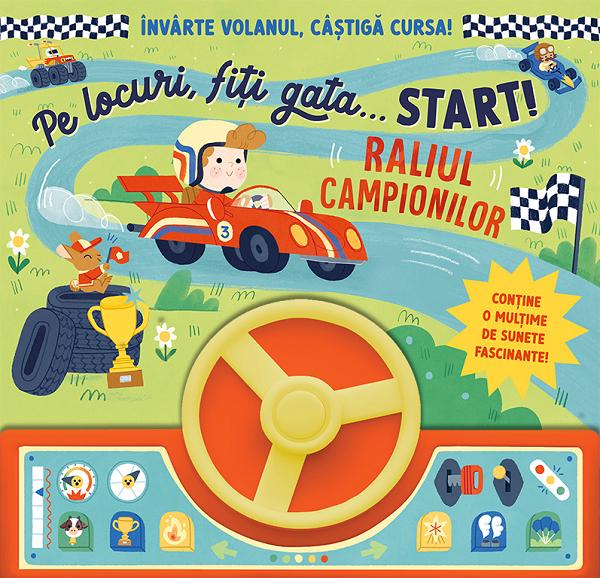 Raliul campionilor. Pe locuri, fiti gata, start!