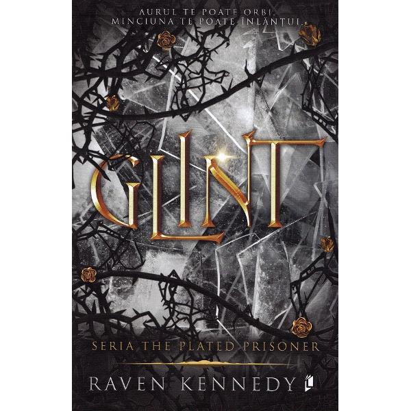 Glint. Seria The Plated Prisoner Vol.2 - Raven Kennedy