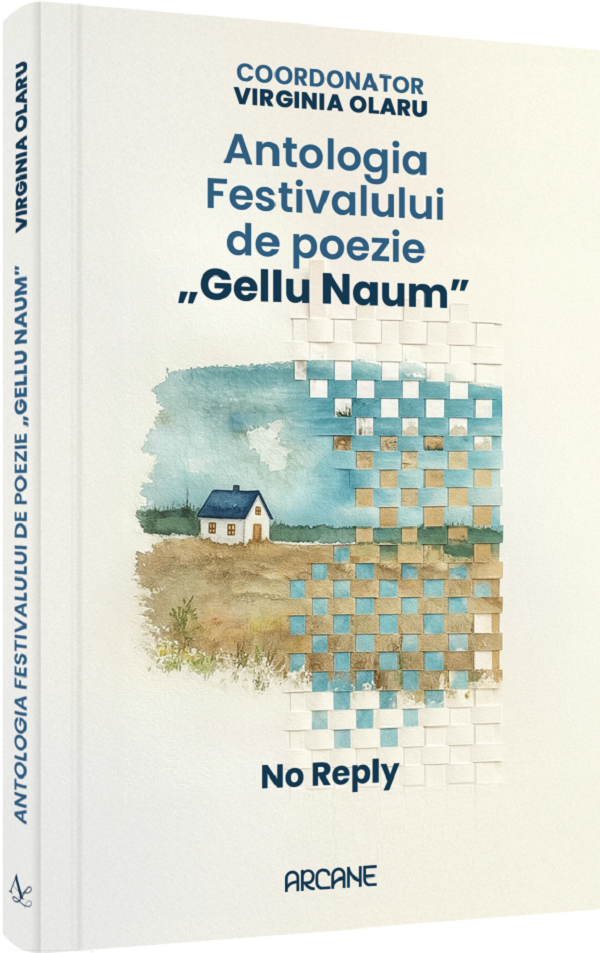 Antologia festivalului de poezie Gellu Naum. No reply - Virginia Olaru