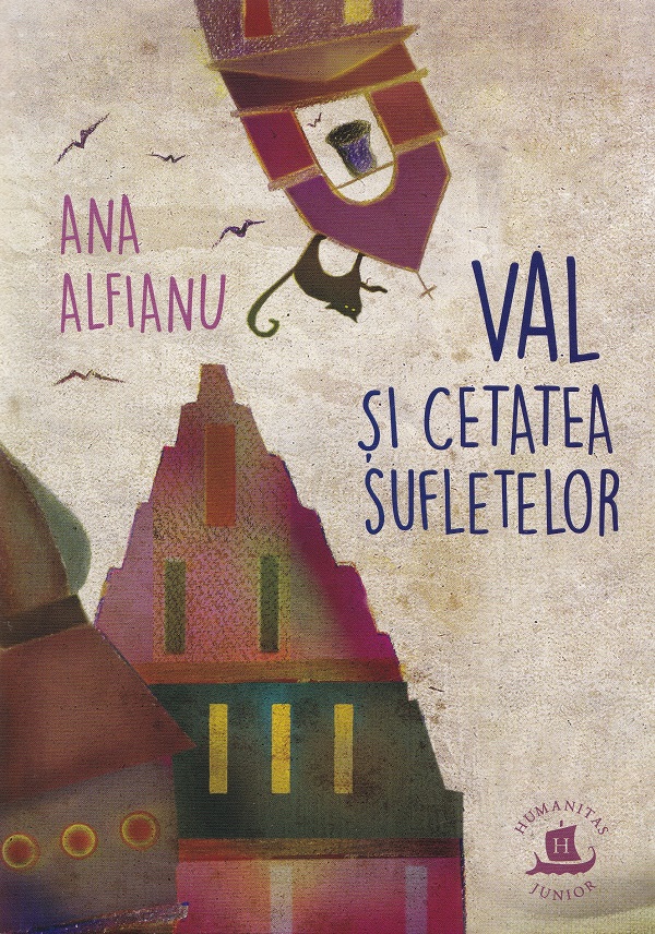 Val si Cetatea Sufletelor - Ana Alfianu