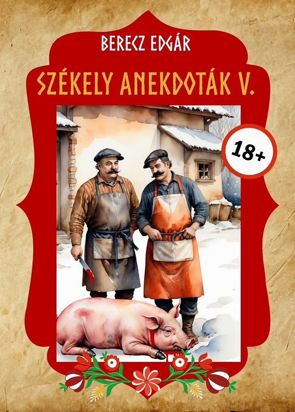 Szekely anekdotak 5 - Berecz Edgar