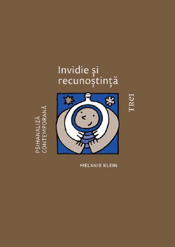 Invidie si recunostinta - Melanie Klein
