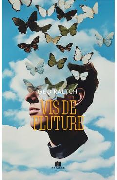 Poza produsului Vis de fluture - Geo Raetchi