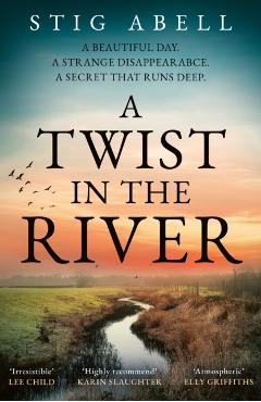 Twist in the River - Stig Abell