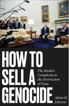 Coperta cărții 'How to Sell a Genocide - Adam H. Johnson'