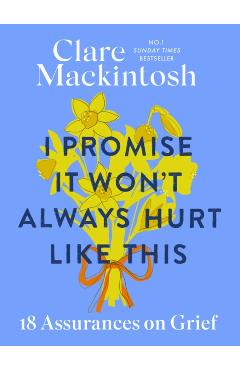 I Promise It Won't Always Hurt Like This