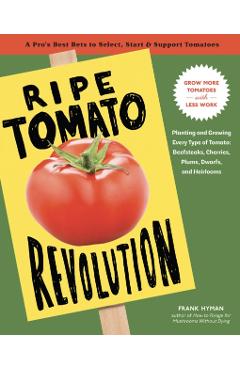 Poza produsului Ripe Tomato Revolution - Frank Hyman