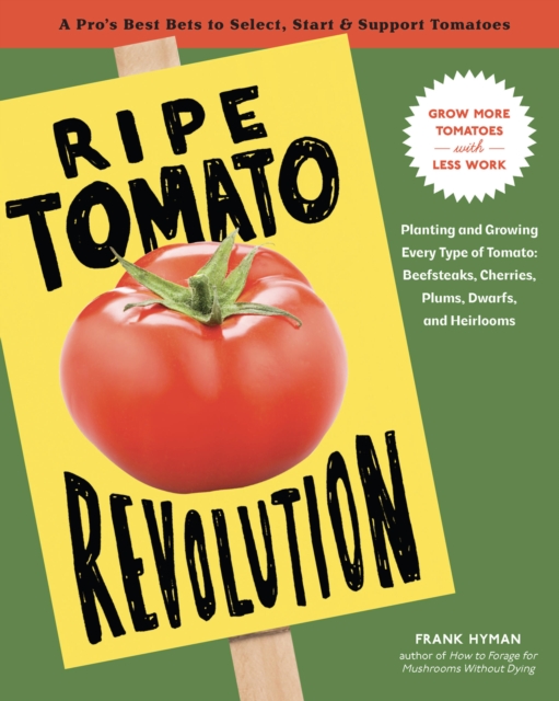 Ripe Tomato Revolution - Frank Hyman