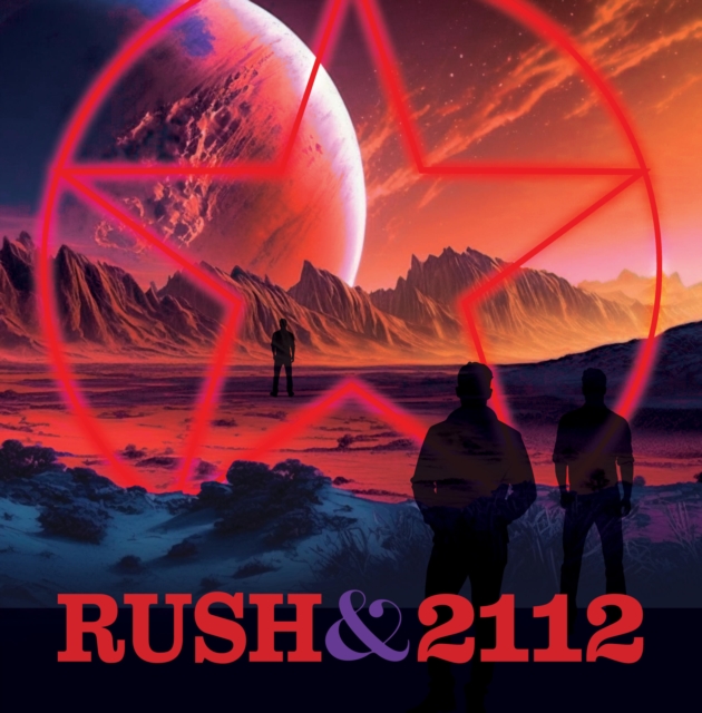 Coperta cărții 'Rush and 2112 - Daniel Bukszpan'