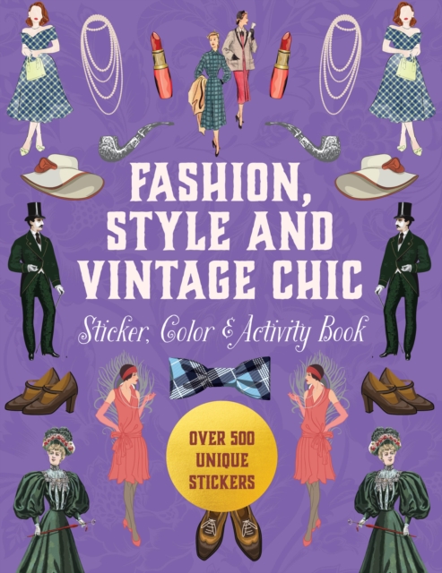 Coperta cărții 'Fashion, Style and Vintage Chic Sticker, Color & Activity Book -'