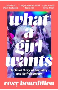 Coperta cărții 'What a Girl Wants - Roxy Bourdillon'
