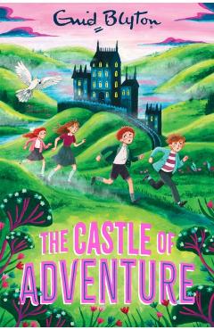 Coperta cărții 'Castle of Adventure - Enid Blyton'