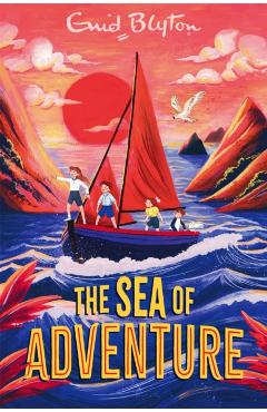 Coperta cărții 'Sea of Adventure - Enid Blyton'