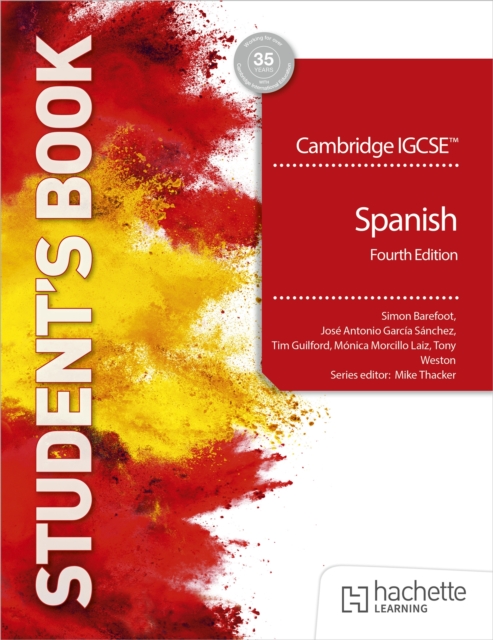Coperta cărții 'Cambridge IGCSE™ Spanish Fourth edition Student's Book - Simon|sanchez Barefoot'