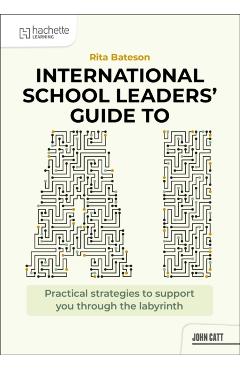 Coperta cărții 'International School Leaders' Guide to AI - Rita Bateson'