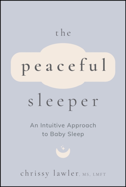 Coperta cărții 'Peaceful Sleeper - Chrissy Lawler'