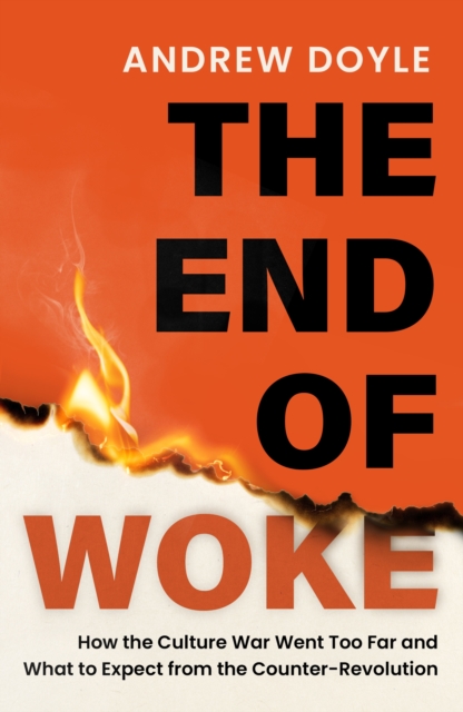 Coperta cărții 'THE END OF WOKE - Andrew Doyle'