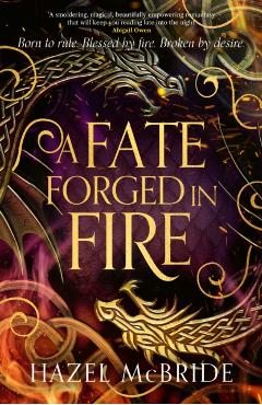 Fate Forged in Fire - Hazel Mcbride