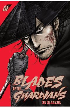 Coperta cărții 'Blades of the Guardians Volume 1 - Xianzhe Xu'