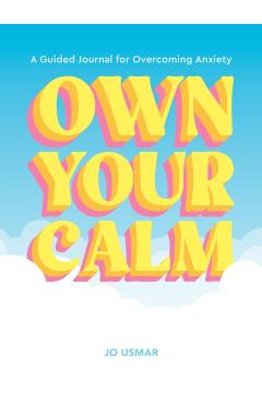 Coperta cărții 'Own Your Calm - Jo Usmar'
